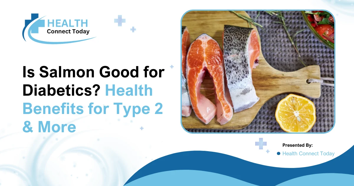Is Salmon Good for Diabetics