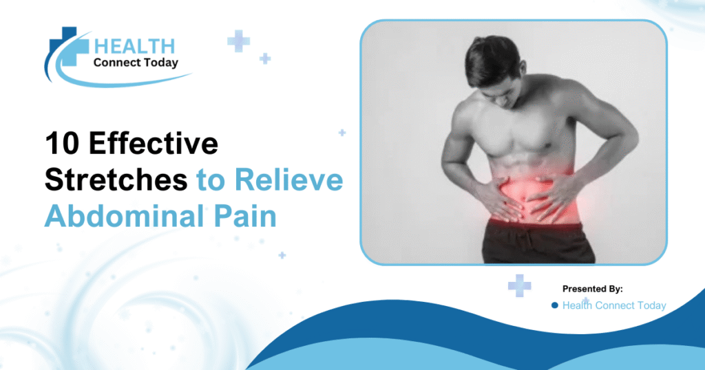 Abdominal Pain Stretches