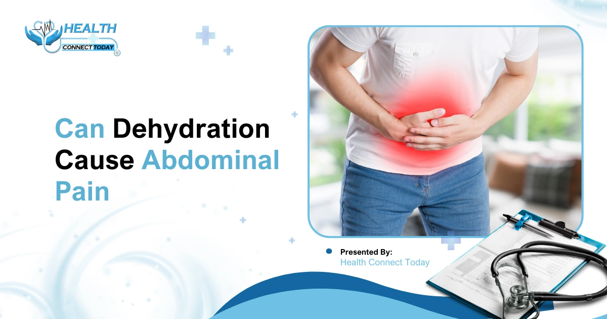Can Dehydration Cause Abdominal Pain